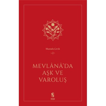 Mevlana’da Aşk ve Varoluş