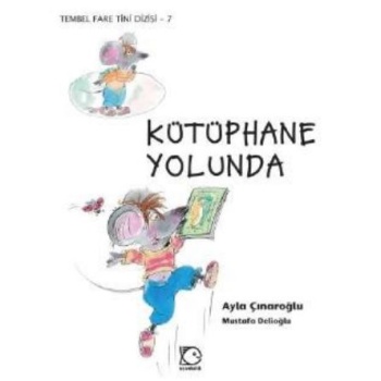 Tembel Fare Tini - 7 Kütüphane Yolunda