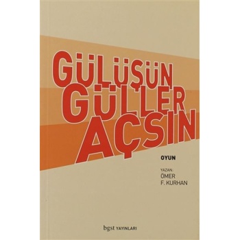 Gülüşün Güller Açsın