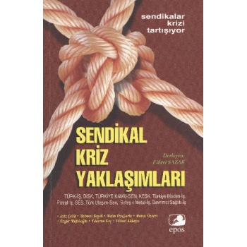 Türkiyede Sendikal Kriz Yaklaşımları