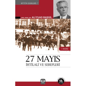 27 Mayıs İhtilali ve SebepleriGörüp Yaşadıklarım