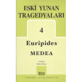 Eski Yunan Tragedyaları 4 / Medea