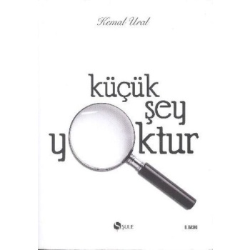 Küçük Şey Yoktur (Ciltli)