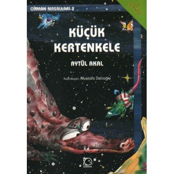 Küçük Kertenkele Orman Masalları-2