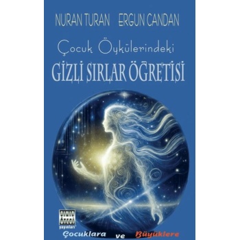 Çocuk Öykülerindeki Gizli Sırlar Öğretisi