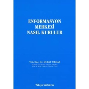 Enformasyon Merkezi Nasıl Kurulur
