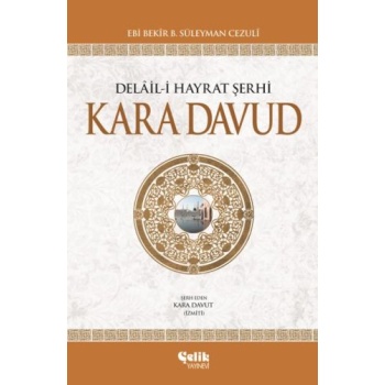 Delail-i Hayrat Şerhi Kara Davud (Ciltli)