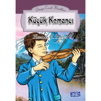 Dünya Çocuk Klasikleri Dizisi Küçük Kemancı