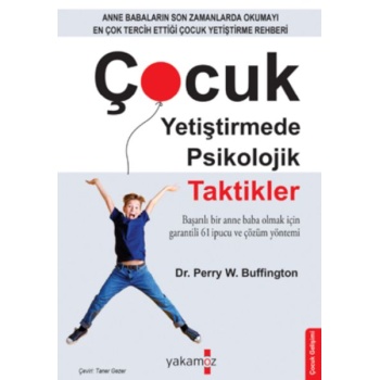 Çocuk Yetiştirmede Psikolojik Taktikler