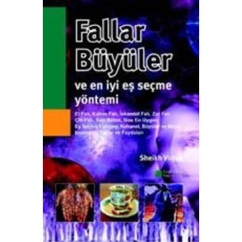 Fallar, Büyüler ve En İyi Eş Seçme Yöntemi