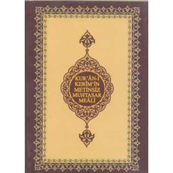 Kuran-ı Kerimin Metinsiz Muhtasar Meali (Cep Boy)