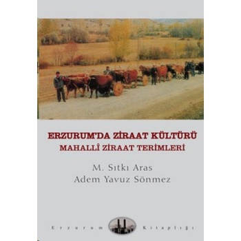 Erzurumda Ziraat Kültürü  Mahalli Ziraat Terimleri