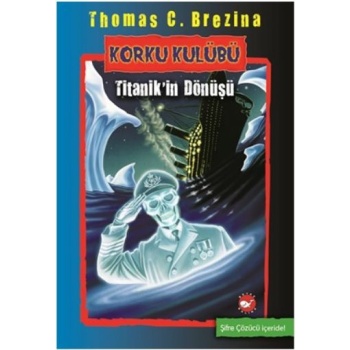 Korku Kulübü 6 - Titanikin Dönüşü