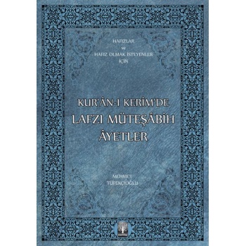 Kur’an-ı Kerim’de Lafzı Müteşabih Ayetler