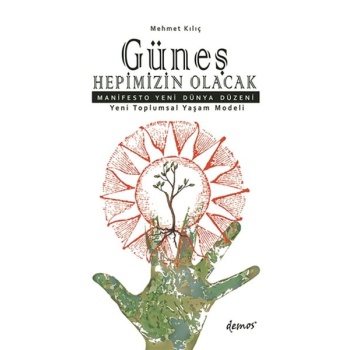 Güneş Hepimizin Olacak