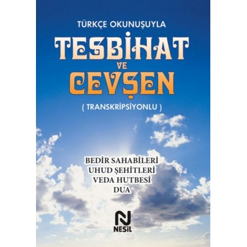 Türkçe Okunuşuyla Tesbihat ve Cevşen - Transkripsiyonlu