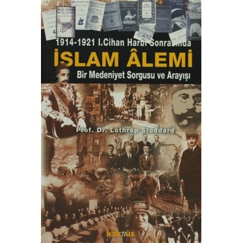 1914-1921 1. Cihan Harbi Sonrasında İslam Alemi