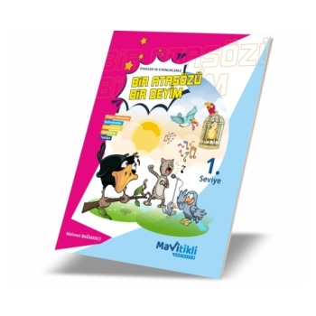 BİR ATASÖZÜ BİR DEYİM 1.SEVİYE