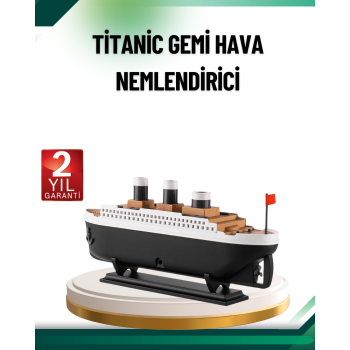 Buhar Efektli Titanik Gemi Oda Kokusu Difüzör LED Işıklı Nemlendirici - Lisinya