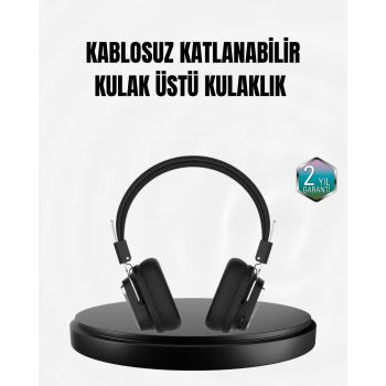 Kablosuz Bluetooth Kulak Üstü Kulaklık Kristal Ses Kalitesi ve Ergonomik Yapı - Lisinya