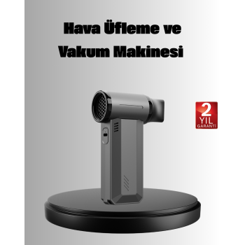 Çok Fonksiyonlu Şarjlı Hava Üfleme ve Vakum Makinesi - Lisinya