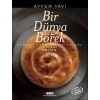 Bir Dünya Börek-Böreğin Tarihsel Yolculuğu