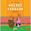 Ceri ve Deri - Kuş Evi Yapalım