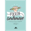 Fikrin Şahane - Gerçekten İstersen Yapabilirsin