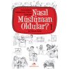 Nasıl Müslüman Oldular 1