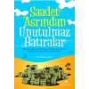Saadet Asrından Unutulmaz Hatıralar
