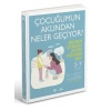 Çocuğumun Aklından Neler Geçiyor?