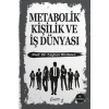 Metabolik Kişilik ve İş Dünyası