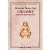Gilgameş Tarihte İlk Kral Kahraman