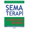 Şema Terapi - Klinisyenin Rehberi