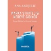 Marka Stratejisi Nereye Gidiyor