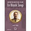 En Büyük Sevgi - Atatürk’ün Askerî Okul Yılları