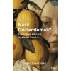 Nasıl Gözlemlemeli? - Töreleri ve Âdetleri İnceleme Sanatı