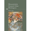 Minyatürlerle Osmanlı-İslam Mitologyası