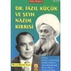 Dr. Fazıl Küçük ve Şeyh Nazım Kıbrısi