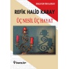 Üç Nesil Üç Hayat - Gençler İçin