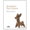 Anatolian Toy Culture