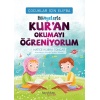 Çocuklar İçin Elifba Hikâyelerle Kur’an Okumayı Öğreniyorum