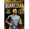 Quaresma – Benim Futbol Kahramanım