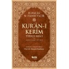 Kuran-ı Kerim Türkçe Meali ve Muhtasar Tefsiri - Orta Boy