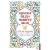 Kendini Bilen Rabbini Bilir
