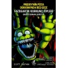 Freddy’nin Pizza Dükkanı’nda Beş Gece Fazbear’ın Korkunç Tipleri Grafik Roman Serisi #1