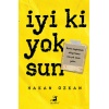 İyi Ki Yoksun