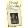Freud Belgeleri & Psikanaliz Tarihi Hakkında Bir Inceleme