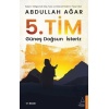 5. Tim - Güneş Doğsun İsteriz