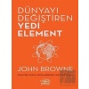 Dünyayı Değiştiren Yedi Element